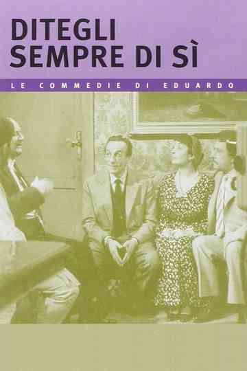 Ditegli sempre di sì Poster