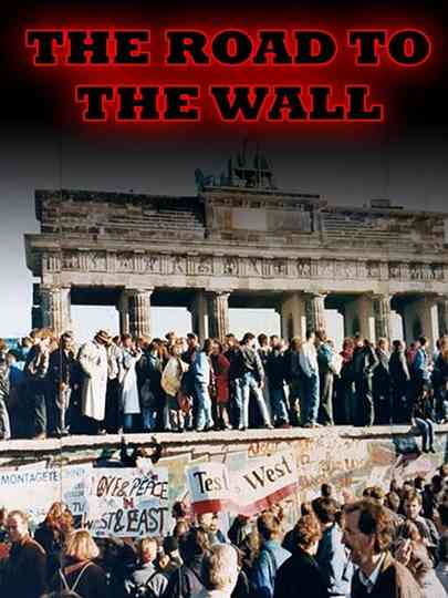 The Road to the Wall poster