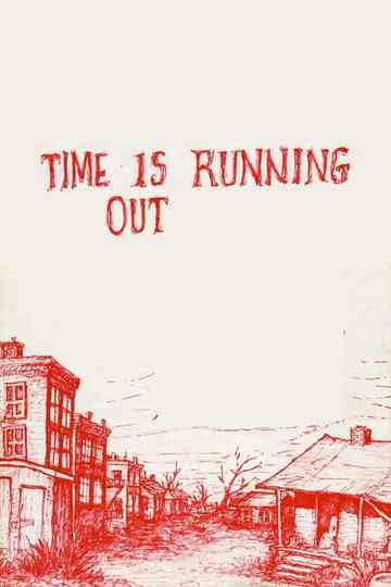Time Is Running Out Poster