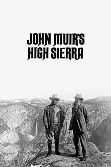 John Muirs High Sierra Poster