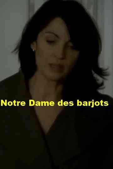 Notre Dame des Barjots Poster