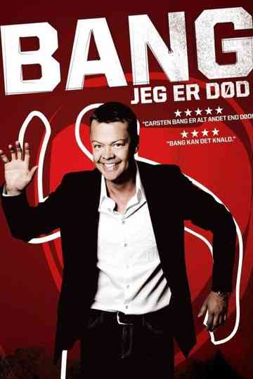 Carsten Bang: Bang! Jeg er død Poster