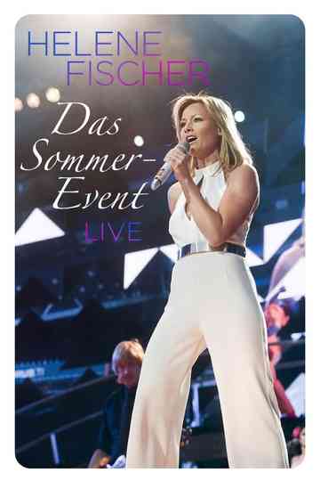 Helene Fischer - Das Sommer-Event 2013 Poster