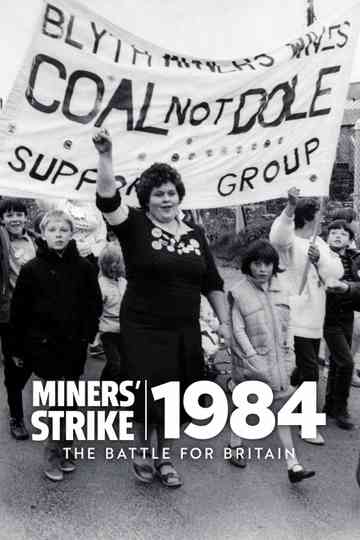 Miners' Strike 1984: The Battle for Britain Poster