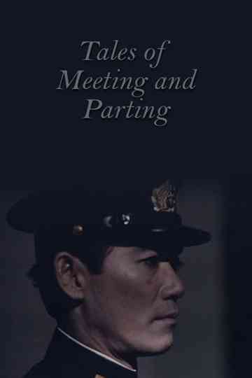 Tales of Meeting and Parting Poster