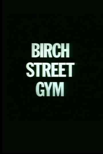 Birch Street Gym Poster