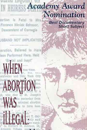 When Abortion Was Illegal: Untold Stories Poster