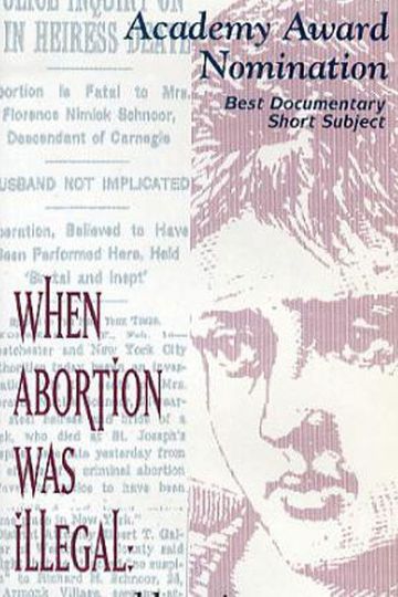 When Abortion Was Illegal: Untold Stories