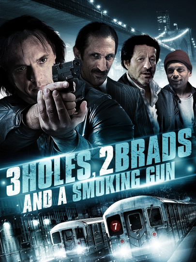 Three Holes Two Brads and a Smoking Gun Poster