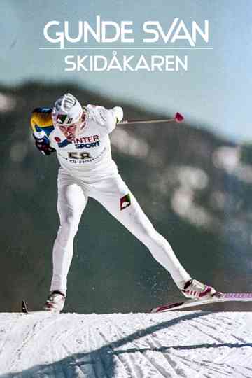 Gunde Svan - skidåkaren Poster
