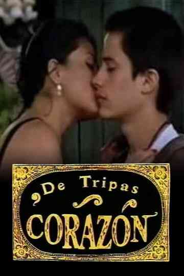 De Tripas Corazón Poster