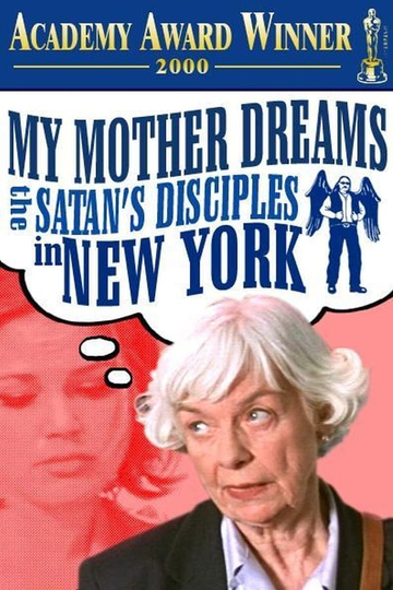 My Mother Dreams the Satans Disciples in New York Poster