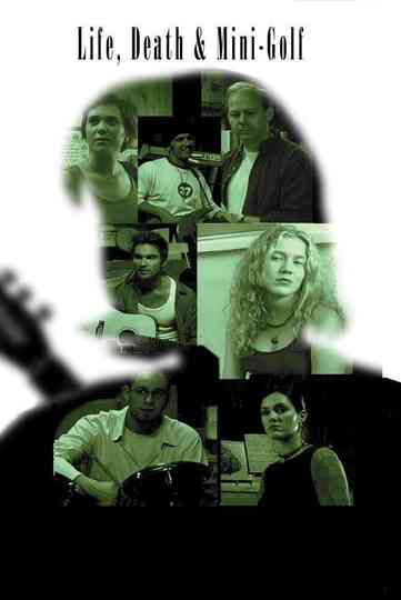 Life Death and Minigolf Poster