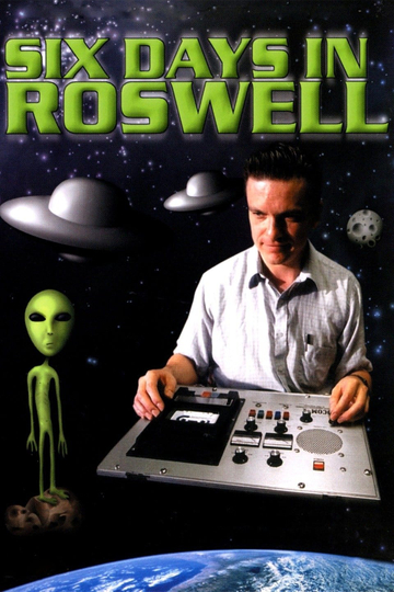 Six Days in Roswell