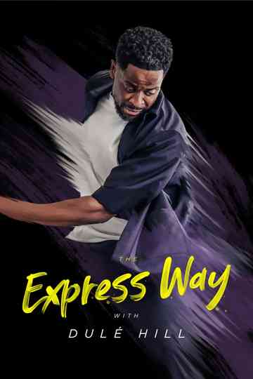 The Express Way with Dulé Hill Poster