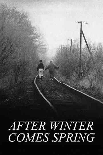 After Winter Comes Spring Poster