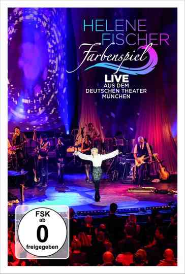 Helene Fischer - Farbenspiel Live aus München Poster
