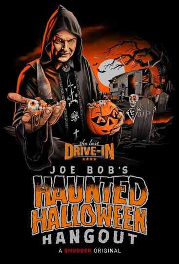 The Last Drive-In: Joe Bob's Haunted Halloween Hangout Poster