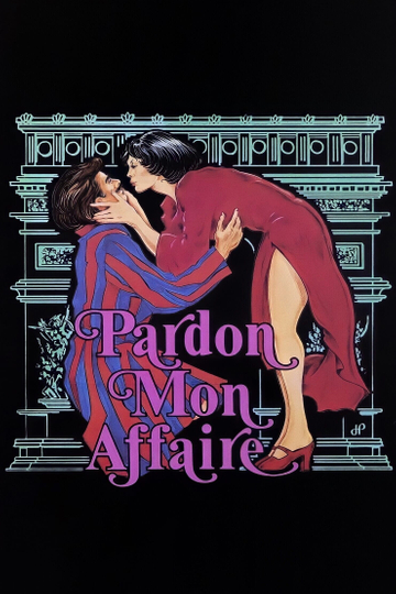 Pardon Mon Affaire Poster