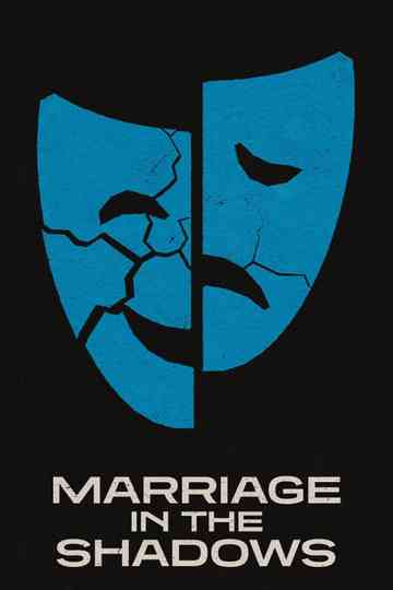 Marriage in the Shadows Poster