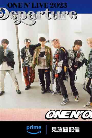 ONE N' ONLY “ONE N' LIVE 2023 ~Departure~ Poster
