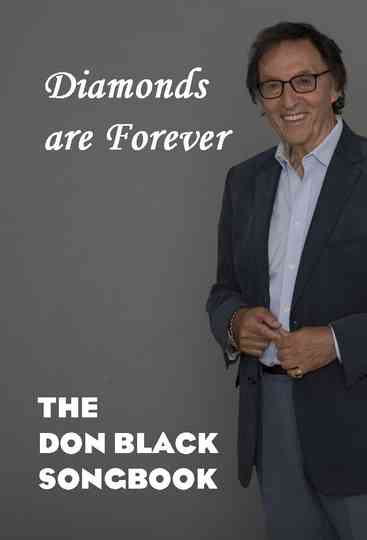 Diamonds are Forever: The Don Black Songbook Poster