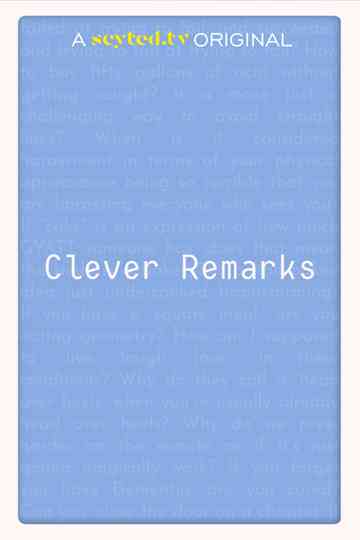 Clever Remarks Poster