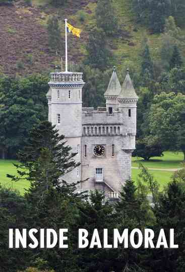 Inside Balmoral Poster