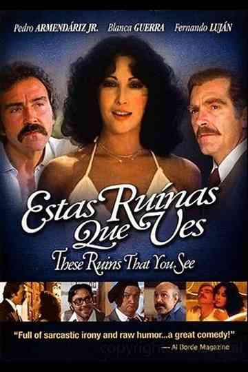 Estas ruinas que ves Poster