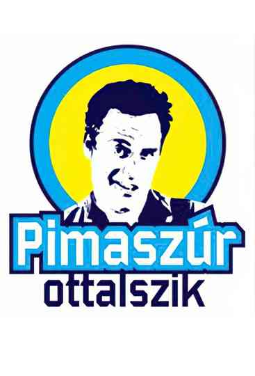 Pimasz úr ott alszik Poster
