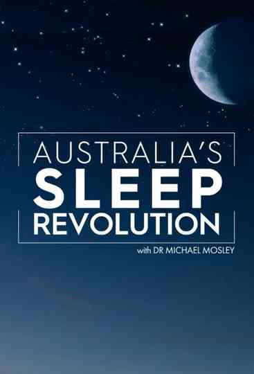 Australia's Sleep Revolution with Dr Michael Mosley Poster