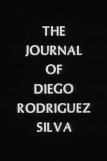 The Journal of Diego Rodriguez Silva Poster
