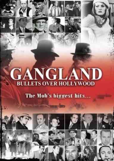 Gangland Bullets over Hollywood Poster
