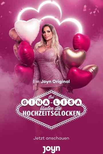 Bei Gina-Lisa läuten die Hochzeitsglocken poster