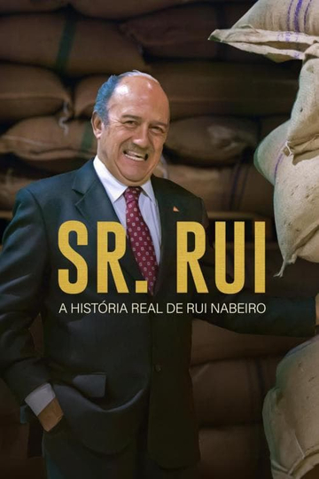 Senhor Rui - Um Homem do Povo Poster