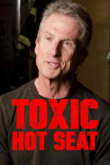 Toxic Hot Seat Poster