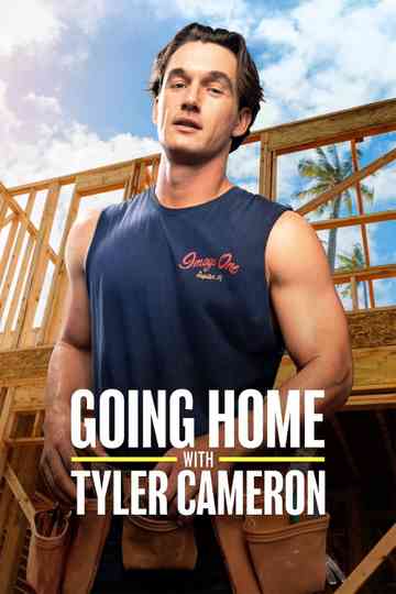 Going Home with Tyler Cameron Poster