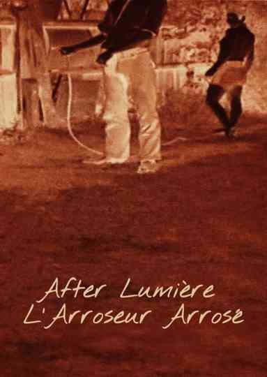 After Lumière – l'Arroseur arrosé Poster