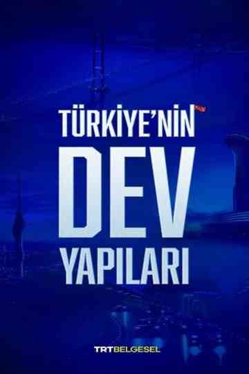Türkiye'nin Dev Yapıları Poster
