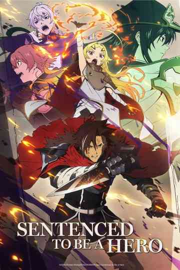 Sentenced to Be a Hero Poster