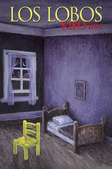 Los Lobos Kiko Live