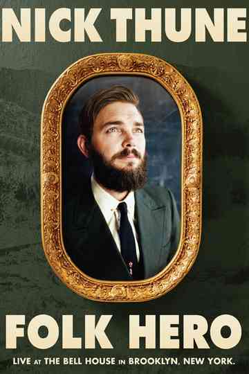 Nick Thune: Folk Hero Poster