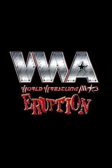 WWA The Eruption