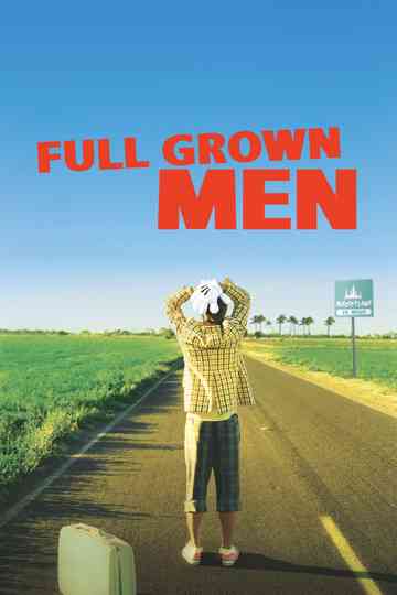 Full Grown Men Poster