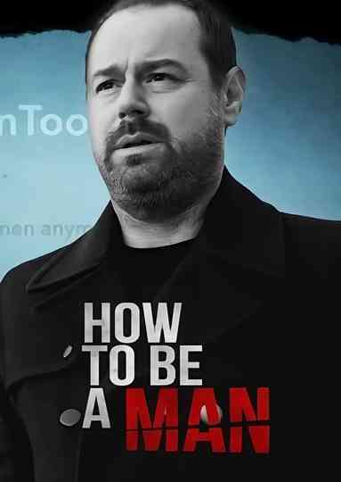Danny Dyer: How to Be a Man Poster