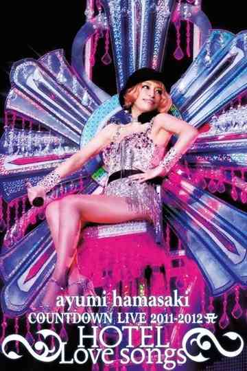 ayumi hamasaki COUNTDOWN LIVE 2011-2012 ～HOTEL Love songs～ Poster