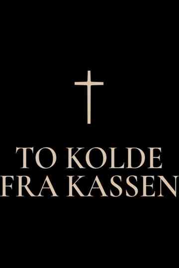 To kolde fra kassen poster