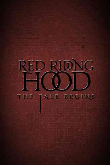 Red Riding Hood: The Tale Begins Poster
