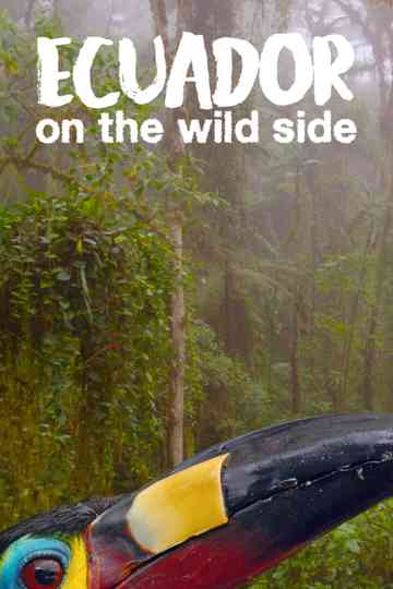 Ecuador: On the Wild Side Poster