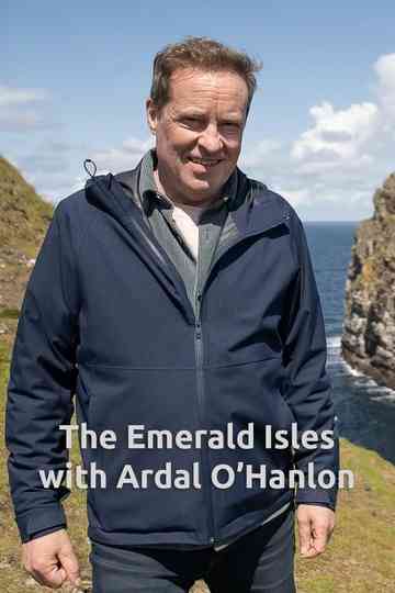 The Emerald Isles with Ardal O'Hanlon Poster